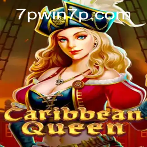 Explore the Exciting World of CaribbeanQueen with 7PWIN Casino