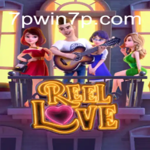 Exploring the Exciting World of ReelLove at 7PWIN Cassino Online